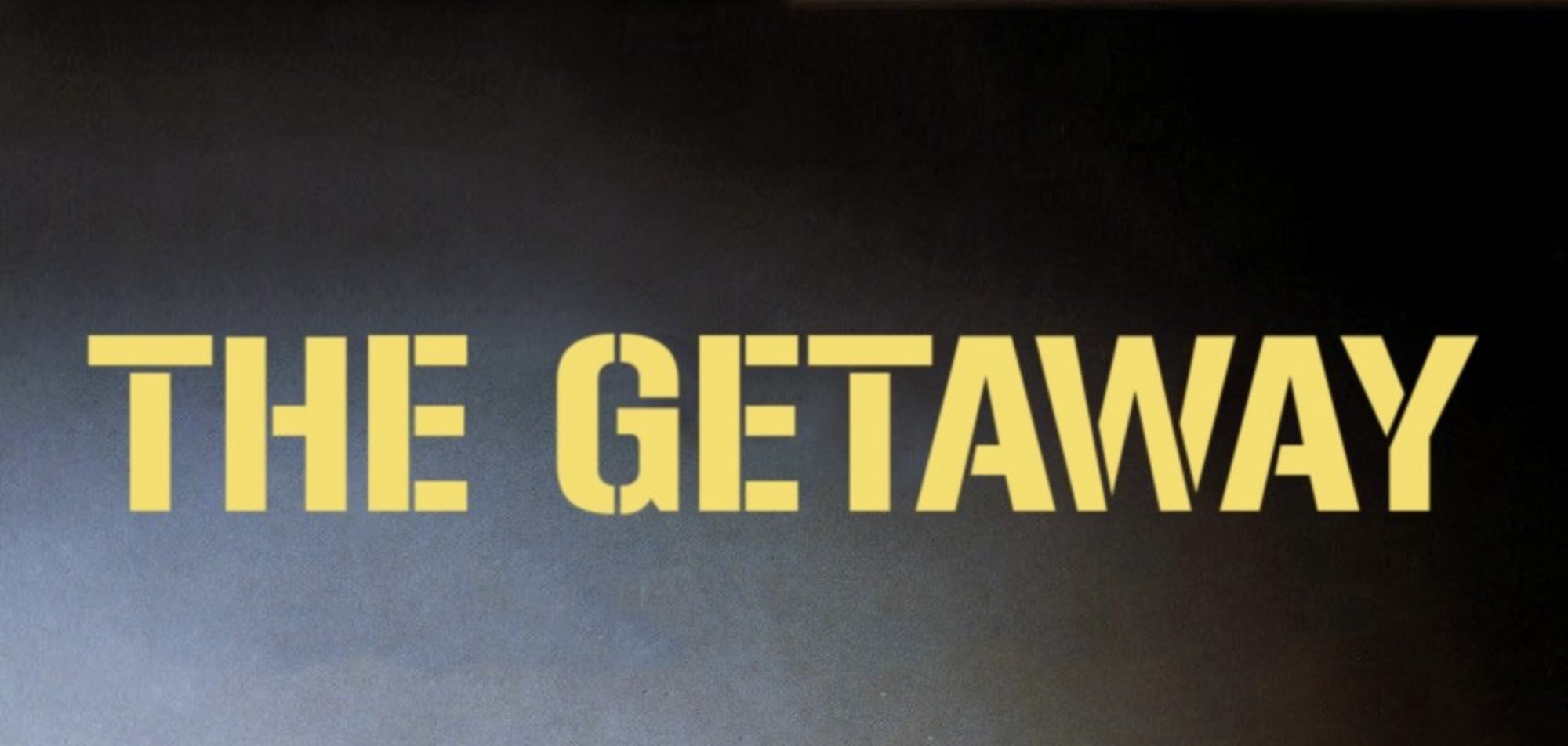 THE GETAWAY
